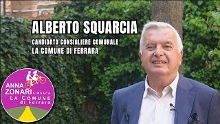 Alberto Squarcia - Candidato per la lista La Comune di Ferrara