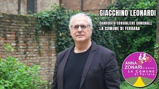 Gioacchino Leonardi - Candidato per la lista La Comune di Ferrara