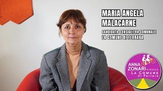 Maria Angela Malacarne - Candidata nella lista La Comune di Ferrara