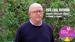 Pier Luigi Guerrini - Candidato per la lista La Comune Di Ferrara