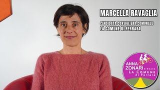 Marcella Ravaglia - Candidata nella lista La Comune di Ferrara