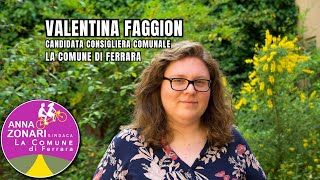 Valentina Faggion - Candidata per la lista La Comune di Ferrara