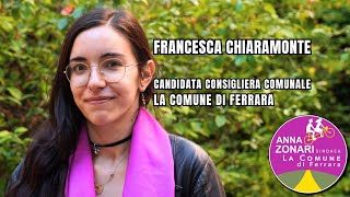 Francesca Chiaramonte - Candidata per la lista La Comune di Ferrara