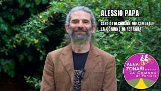 Alessio Papa - Candidato nella lista La Comune di Ferrara