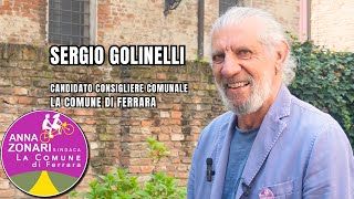 Sergio Golinelli - Candidato per la lista La Comune di Ferrara